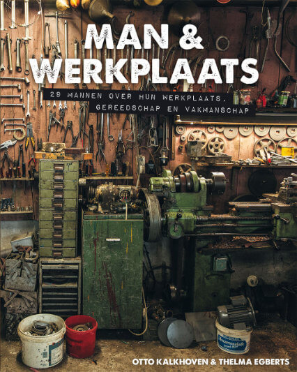 Man & Werkplaats - Otto Kalkhoven & Thelma Egberts